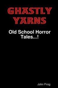 Ghastly Yarns