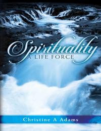 Spirituality: A Life Force