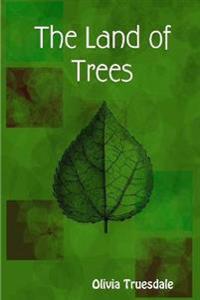 The Land of Trees