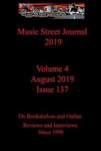 Music Street Journal 2019: Volume 4 - August 2019 - Issue 137