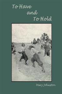 Kirjan kansi "To Have and to Hold"