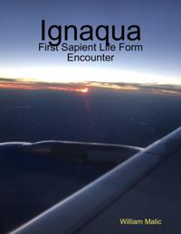Ignaqua: First Sapient Life Form Encounter