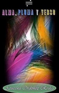 ALMA, PLUMA Y VERSO Poesia