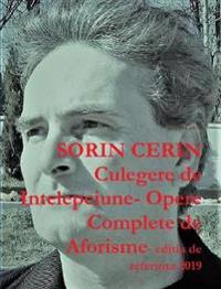 Culegere de Intelepciune- Opere Complete de Aforisme- editia de referinta 2019