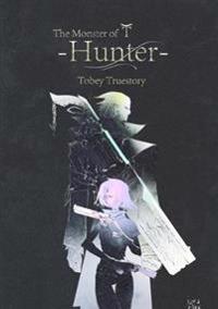 The Monster of T: Hunter