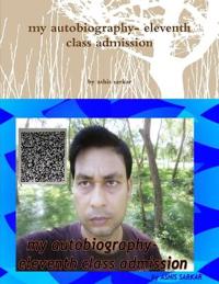 my autobiography- eleventh class admission