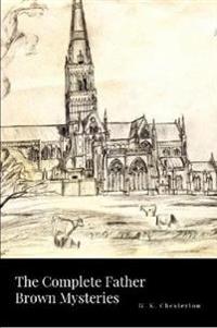 Bokomslag för "The Complete Father Brown Mysteries"