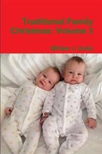 Traditional Family Christmas: Volume 3