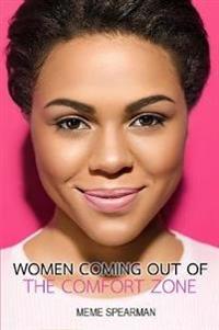 Women Coming Out of the Comfort Zone