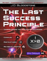 Last Success Principle: Understanding the Anatomy of Willpower