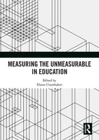 Bokomslag för "Measuring the Unmeasurable in Education"
