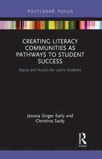 Bokomslag för "Creating Literacy Communities as Pathways to Student Success"
