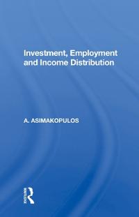 Bokomslag för "Investment, Employment And Income Distribution"