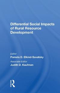 Differential Social Impacts of Rural Resource Development