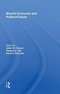 Brazil's Economic and Political Future