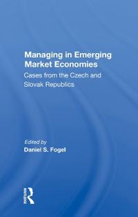 Bokomslag för "Managing In Emerging Market Economies"