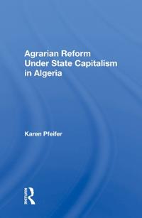 Agrarian Reform Under State Capitalism In Algeria