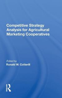 Competitive Strategy Analysis For Agricultural Marketing Cooperatives
