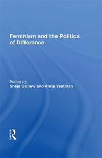 Bokomslag för "Feminism And The Politics Of Difference"