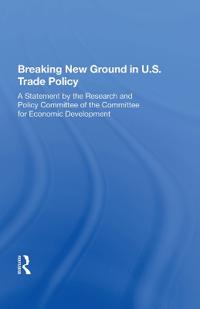 Breaking New Ground In U.s. Trade Policy