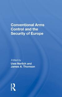 Conventional Arms Control and the Security of Europe