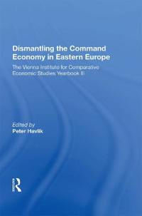 Dismantling The Command Economy In Eastern Europe