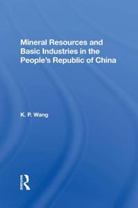 Bokomslag för "Mineral Resources and Basic Industries in the People's Republic of China"