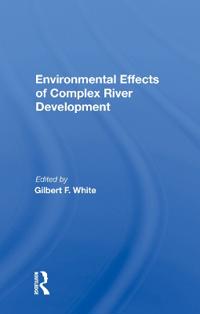 Environmental Effects of Complex River Development