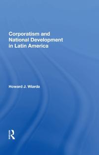 Bokomslag för "Corporatism and National Development in Latin America"