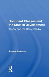 Dominant Classes and the State in Development