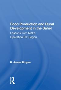 Food Production And Rural Development In The Sahel