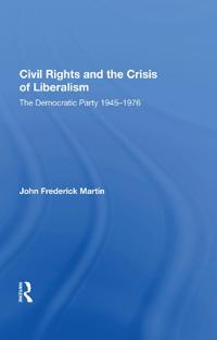 Civil Rights and the Crisis of Liberalism