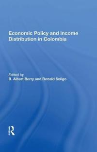 Economic Policy And Income Distribution In Colombia