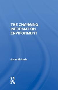 Bokomslag för "The Changing Information Environment"