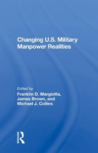 Bokomslag för "Changing U.s. Military Manpower Realities"