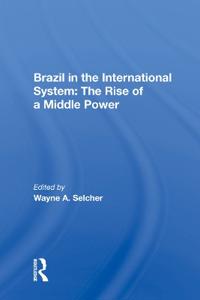 Bokomslag för "Brazil In The International System"