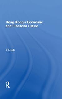 Bokomslag för "Hong Kong's Economic and Financial Future"