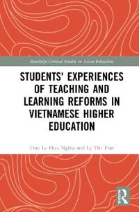 Bokomslag för "Students' Experiences of Teaching and Learning Reforms in Vietnamese Higher Education"