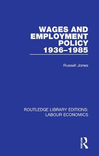 Bokomslag för "Wages and Employment Policy 1936-1985"