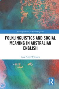 Bokomslag för "Folklinguistics and Social Meaning in Australian English"