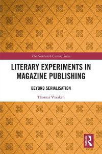 Literary Experiments in Magazine Publishing
