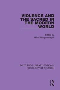 Bokomslag för "Violence and the Sacred in the Modern World"