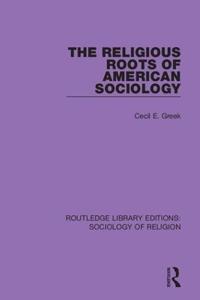 Bokomslag för "The Religious Roots of American Sociology"