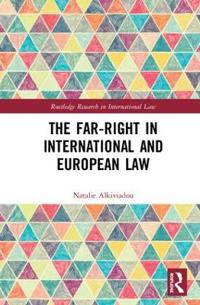 Bokomslag för "The Far-Right in International and European Law"
