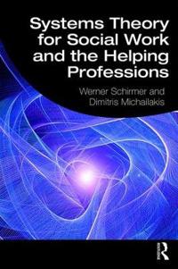 Bokomslag för "Systems Theory for Social Work and the Helping Professions"