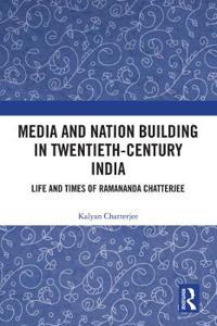 Bokomslag för "Media and Nation Building in Twentieth-Century India"