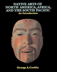 Bokomslag för "Native Arts Of North America, Africa, And The South Pacific"