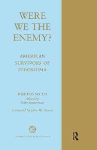 Bokomslag för "Were We The Enemy? American Survivors Of Hiroshima"