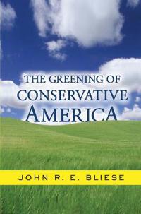 Bokomslag för "The Greening Of Conservative America"