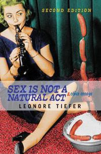 Bokomslag för "Sex Is Not A Natural Act & Other Essays"